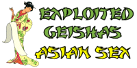Exploited Geishas