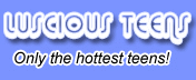 LUCIOUS Teens